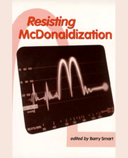 Resisting McDonaldization, 1st Edition