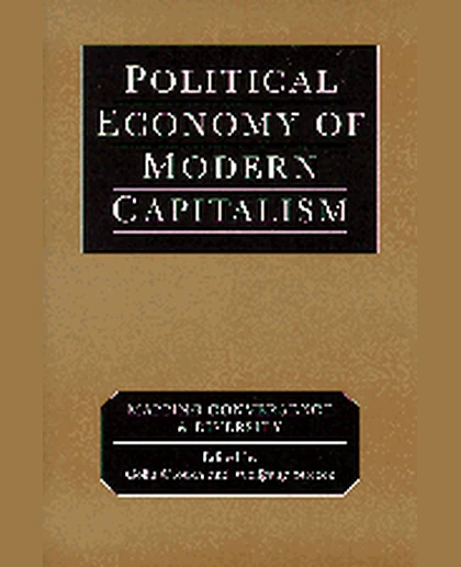 Political Economy of Modern Capitalism: Mapping Convergence and Diversity, 1st Edition