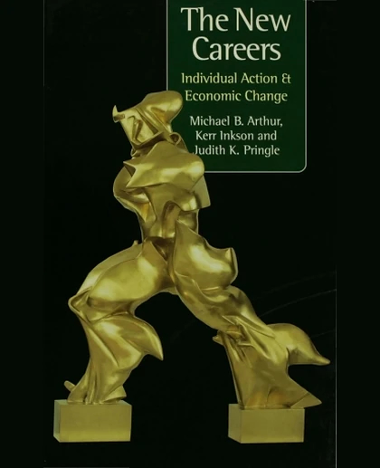 The New Careers: Individual Action and Economic Change, 1st Edition