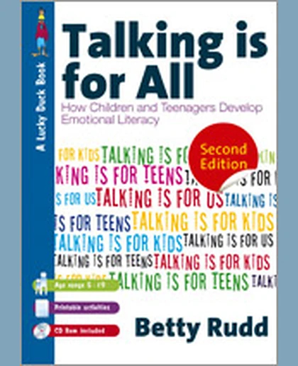 Talking Is for All: How Children and Teenagers Develop Emotional Literacy, 2nd Edition