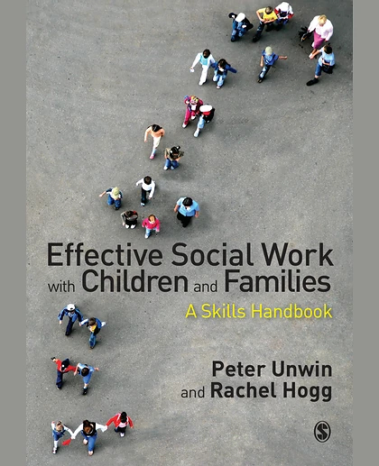 Effective Social Work with Children and Families: A Skills Handbook