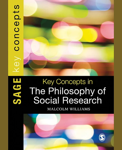 Key Concepts in the Philosophy of Social Research