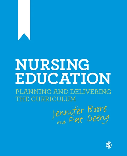 Nursing Education: Planning and Delivering the Curriculum