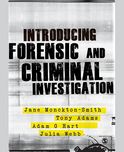 Introducing Forensic and Criminal Investigation