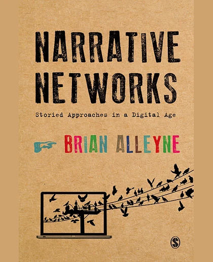 Narrative Networks: Storied Approaches in a Digital Age, 1st Edition