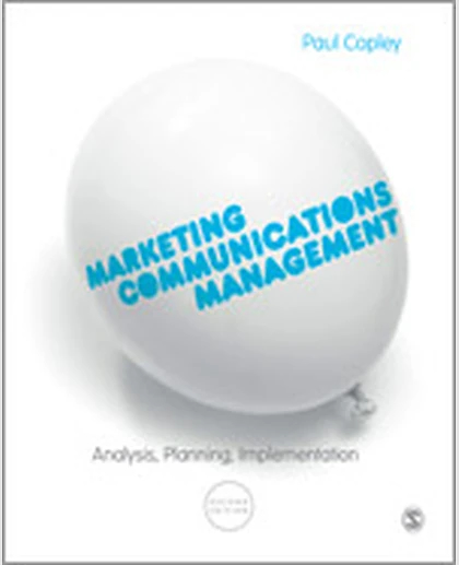 Marketing Communications Management: Analysis, Planning, Implementation, 2nd Edition