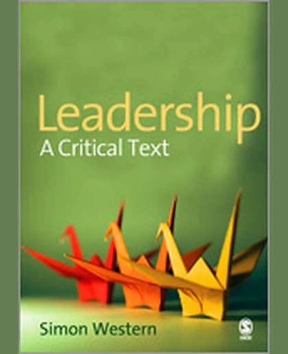 Leadership: A Critical Text