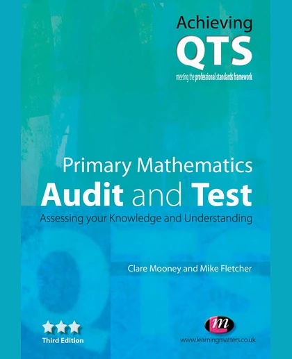 Primary Mathematics: Audit and Test Audit and Test