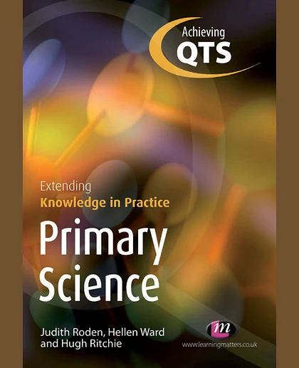 Primary Science: Extending Knowledge in Practice