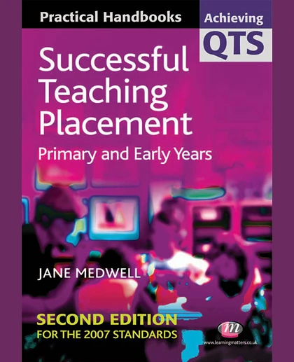 Successful Teaching Placement: Primary and Early Years