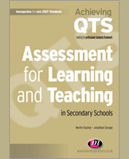Assessment for Learning and Teaching in Secondary Schools, 1st Edition