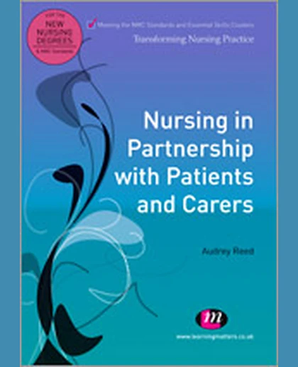 Nursing in Partnership with Patients and Carers, 1st Edition