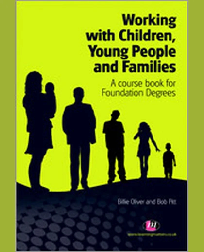 Working with Children, Young People and Families: A Course Book for Foundation Degrees, 1st Edition
