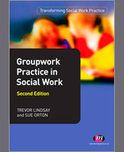 Groupwork Practice in Social Work, 2nd Edition