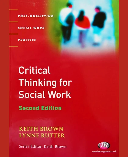 Critical Thinking for Social Work, 2nd Edition