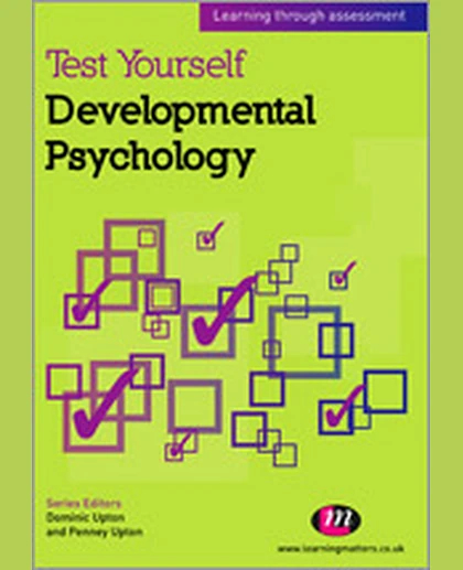 Test Yourself: Developmental Psychology: Learning Through Assessment, 1st Edition