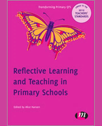 Reflective Learning and Teaching in Primary Schools: 9780857257697, 1st Edition