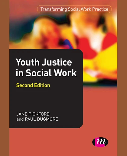 Youth Justice and Social Work, 2nd Edition