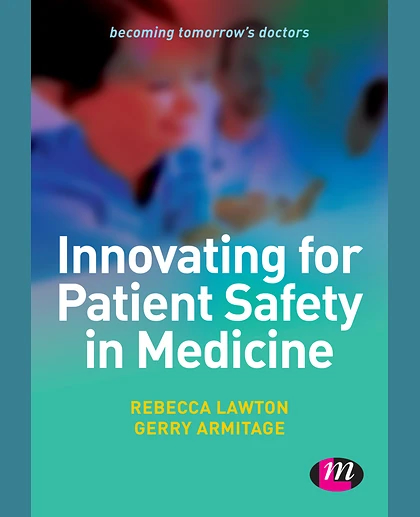 Innovating for Patient Safety in Medicine