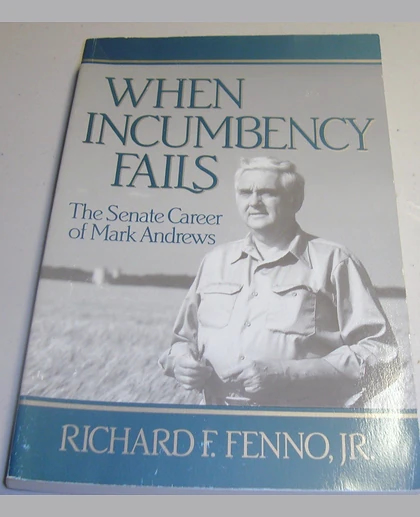 When Incumbency Fails: The Senate Career of Mark Andrews