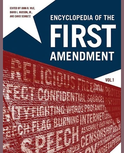 Encyclopedia of the First Amendment, Vol1