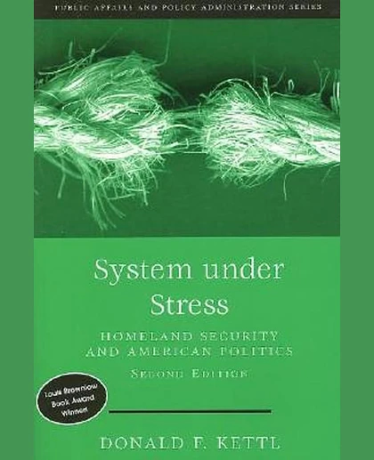 System Under Stress: Homeland Security and American Politics, 2nd Edition