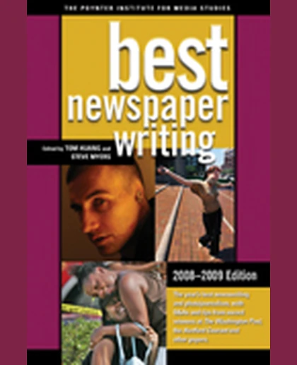 Best Newspaper Writing, 1st Edition