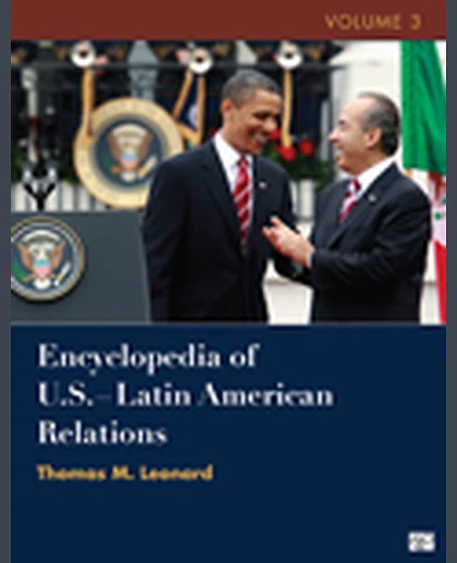 Encyclopedia of U.S. - Latin American Relations, 1st Edition