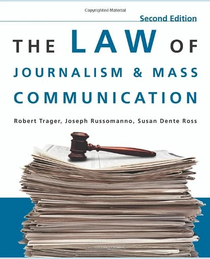 The Law of Journalism and Mass Communication, 2nd Edition
