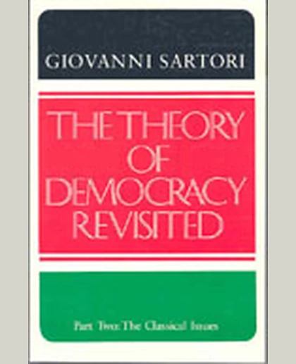 The Theory of Democracy Revisted - Part Two: The Classical Issues, 1st Edition