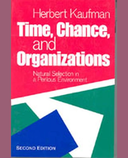 Time, Chance, and Organizations: Natural Selection in a Perilous Environment, 2nd Edition