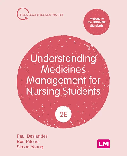 Understanding Medicines Management for Nursing Students, 2nd Edition