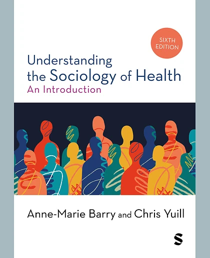 Understanding the Sociology of Health: An Introduction, 6th Edition