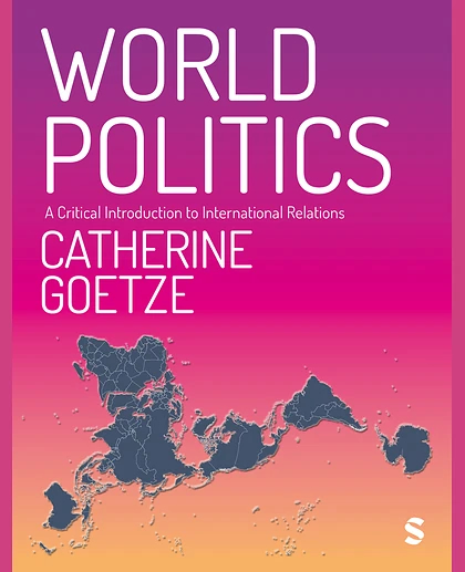World Politics: A Critical Introduction to International Relations, 1st Edition