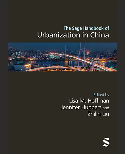 The Sage Handbook of Urbanization in China, 1st Edition