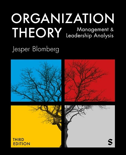 Organization Theory: Management Et Leadership Analysis, 3rd Edition