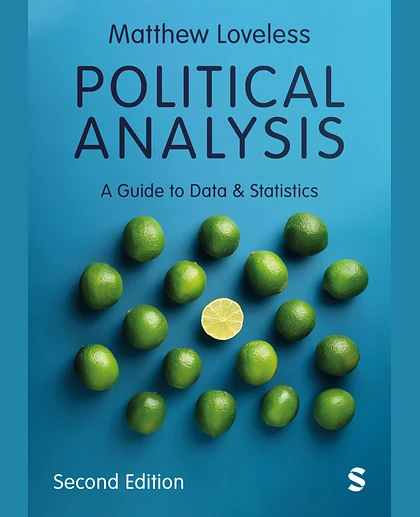Political Analysis: A Guide to Data & Statistics, 2nd Edition