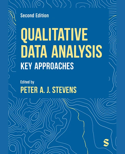 Qualitative Data Analysis: Key Approaches, 2nd Edition