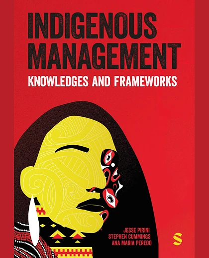 Indigenous Management: Knowledges & Frameworks, 1st Edition