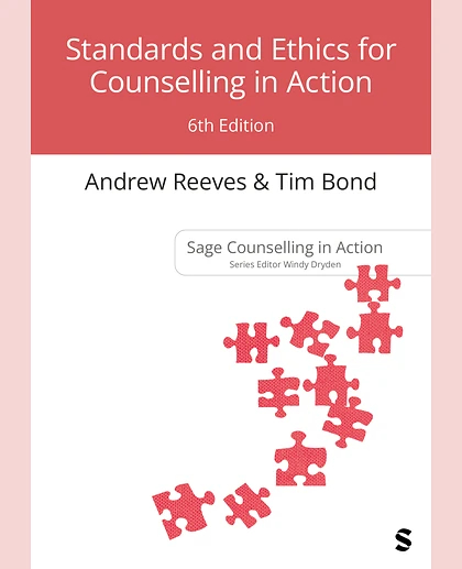Standards and Ethics for Counselling in Action, 6th Edition
