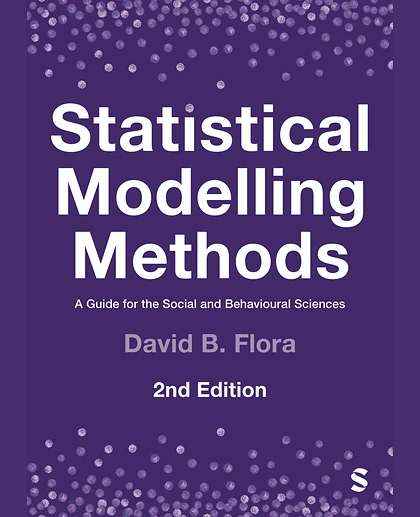 Statistical Modelling Methods: A Guide for the Social and Behavioural Sciences, 2nd Edition