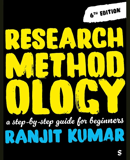Research Methodology: A Step-by-Step Guide for Beginners, 6th Edition