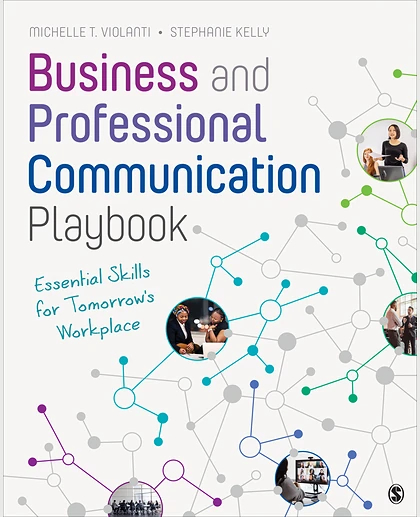 Business and Professional Communication Playbook: Essential Skills for Tomorrow′s Workplace, 1st Edition
