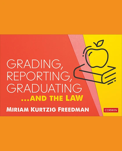 Grading, Reporting, Graduating...and the Law, 1st Edition