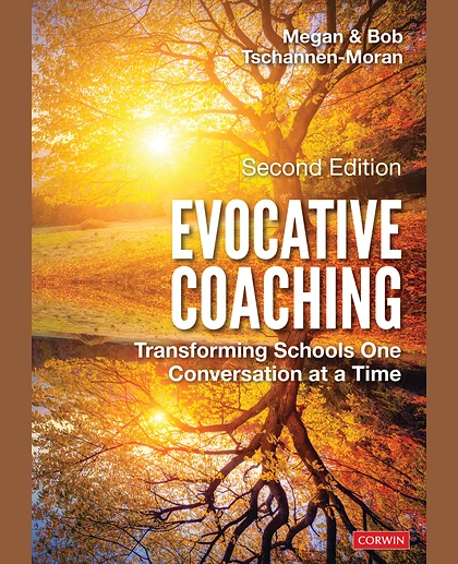 Evocative Coaching: Transforming Schools One Conversation at a Time, 1st Edition