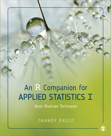 An R Companion for Applied Statistics I: Basic Bivariate Techniques, 1st Edition