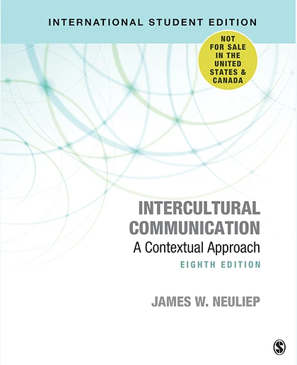 Intercultural Communication - International Student Edition: A Contextual Approach, 8th Edition
