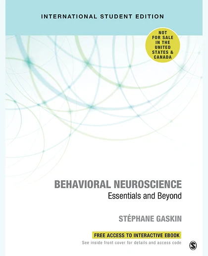 Behavioral Neuroscience - International Student Edition: Essentials and Beyond, 1st Edition