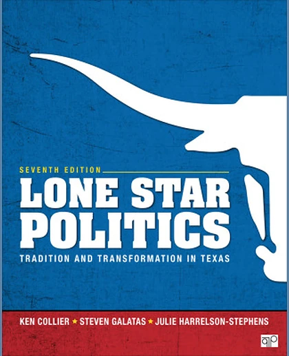 Lone Star Politics: Tradition and Transformation in Texas, 7th Edition