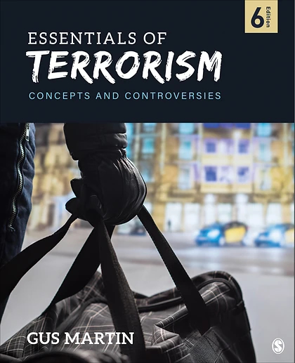 Essentials of Terrorism: Concepts and Controversies, 6th Edition